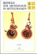 Beiträge zur Archäologie in Mittelfranken 6 / 2001