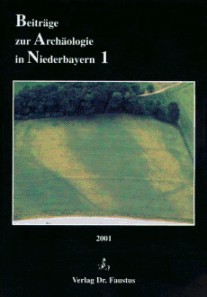 Beiträge zur Archäologie in Niederbayern 1 / 2001